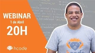 Webinar Desenvolvimento Web 2019 - Lançamentos Hcode